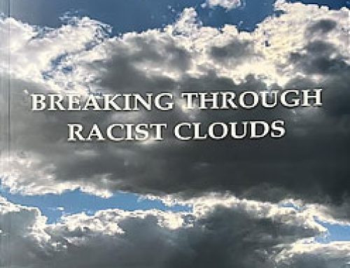 Breaking Through Racist Clouds: A Journey in Many Voices